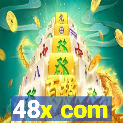 48x com